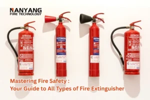 Mastering Fire Safety Your Guide to All Types of Fire Extinguisher