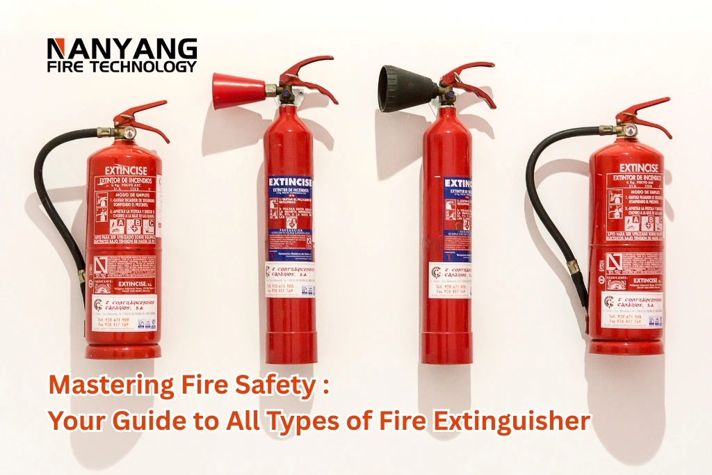 Mastering Fire Safety Your Guide to All Types of Fire Extinguisher